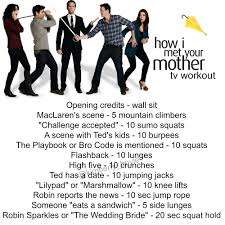 Сезон 1 сезон 2 сезон 3 сезон 4 сезон 5 сезон 6 сезон 7 сезон 8 сезон 9. How I Met Your Mother Workout Tv Workout Himym Tv Workouts Tv Show Workouts Movie Workouts