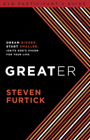 What matters most is not what i think i am or am not. Greater Participant S Guide Dream Bigger Start Smaller Ignite God S Vision For Your Life Furtick Steven 9781601424518 Amazon Com Books