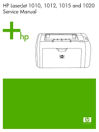 Hp laserjet 1010 printer is a black & white laser printer. Hp Laserjet 1010 1012 1015 1020 Service Manual Enww