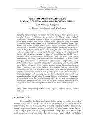 Hasan, 2007 berpendapat bahwa pengertian kurikulum ini sangat fundamental dan menggambarkan posisi sesungguhnya kurikulum dalam suatu proses pendidikan, karena kurikulum dianggap sebagai the heart of education. Pengembangan Kurikulum Terpadu Dengan
