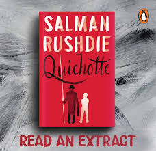 It is set in the indian cities of bombay and cochin. Read An Excerpt From Quichotte The Epic New Novel From The Booker Prize Winning Internationally Bestselling Author Salman Rushdie The Reading List