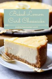 Baked Lemon Cheesecake Recipe Lemon Curd Cheesecake Cheesecake Recipes Baking