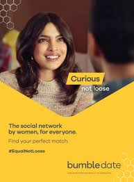 But just five months later also, around 60% of indian women on bumble are using at least two of its modes, which is higher than in any other country. Priyanka Chopra With Bumble Justifies Women Characterisation With Equalnotloose Campaign Marketing Mind