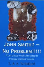 Click on a surname to show matching records. John Smith No Problem A Family History With Some Ideas For Tracing A Common Surname By Welsford J Welsford A Amazon Ae