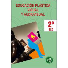 Búsquedas de libros en el catálogo de publicaciones de anaya educación. Educacion Plastica Visual Y Audiovisual 2 Eso Libro De Texto Pdf Espanol Gratis