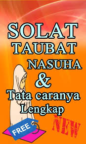 Berikut tata cara shalat taubat lengkap dengan bacaan niat dan doa sholat taubat. Sholat Taubat Nasuha Dan Tata Caranya Fur Android Apk Herunterladen