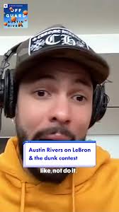 LeBron's Absence from the Dunk Contest Explained by Austin Rivers