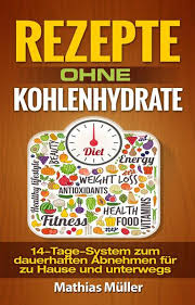 Ja, tatsächlich zeigen untersuchungen, dass sich mit low carb schneller abnehmen lässt als mit den. Rezepte Ohne Kohlenhydrate 14 Tage System Mit 112 Leckeren Rezepten Zum Dauerhaften Abnehmen Fur Zu Hause Und Unterwegs Von Mathias Muller Ebook Thalia