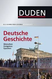 Der jüngste erinnerungsboom in der kritik. Duden Allgemeinbildung Deutsche Geschichte Ebook Pdf Von Alexander Emmerich Kay Peter Jankrift Bernd Kockerols Wolfdietrich Muller Portofrei Bei Bucher De