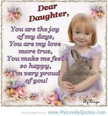 Proud Birthday Wishes For Daughter Quotes Proud Of My Daughter Quotes Very Proud Of You Dear Daughter Family Romantic Poems Birthday Quotes For Daughter Son And Daughter Quotes Daughter Quotes