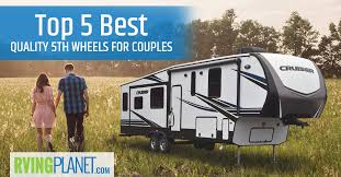 Kelley blue book for rv 5th wheels. Top 5 Best Quality 5th Wheel Campers For Couples Rvingplanet Blog