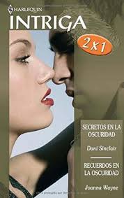 Libro Secretos en la oscuridad/ recuerdo es la oscuridad De dani sinclair  dani sinclair & joanna wayne,joanna