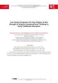 Just using computers for any subject is not enough to acquire computational  thinking in early childhood education