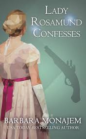 Lady Rosamund Confesses - Barbara Monajem
