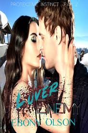 Lover Enemy: Part 2: Protective Instinct by Ebony Olson