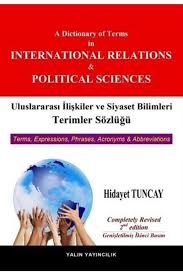 0 216 777 17 51 Yalin Yayincilik Uluslararasi Iliskiler Ve Siyaset Bilimleri Terimler Sozlugu A Dictionary Of Terms In Internati Fiyati Yorumlari Trendyol