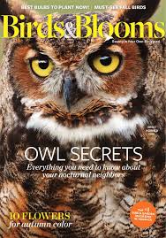 Birds Blooms Magazine Customer Service Birds And Blooms By Inc Reader S Digest Association Birds Blooms Is North America S 1 Bird And Garden Magazine Celebrating The Birds Bloom Backyard Birds