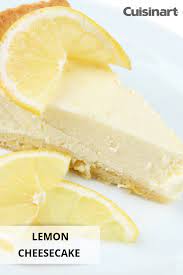 Easy dessert recipes | 10+ awesome diy homemade recipe ideas by so yummy. Lemon Cheesecake 6 Cheesecake Recipe Cuisinart Com Food Processor Recipes Lemon Cheesecake Recipes Lemon Cheesecake