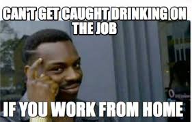 Chinese citizens under coronavirus lockdown are making memes to cope with the boredom. Indiana On Tap Drinking Our Way Through The Pandemic