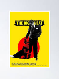 The Big Heat (1953) - Movie poster design" Poster for Sale by jackbooks |  Redbubble