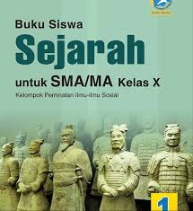Download buku siswa dan guru kelas 10 sma k13 revisi 2018. Download Buku Sejarah Peminatan Kelas X Seputar Sejarah