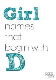 So you want to find a good 4 letter baby name, starting with the letter d? D Name List Girl Hindu