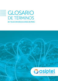 Portada de Glosario de términos de telecomunicaciones en el Perú