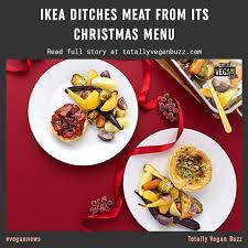 Swipe For Today S Hottest Vegan News Gt Gt Ikea Uk Have Taken The No Meat Pledge This Festive Season As They Refuse To Meat Free Christmas Menu Vegan News