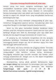 Pihak kerajaan juga boleh mengambil tindakan untuk mengurangkan kadar kemalangan jalan raya. 2