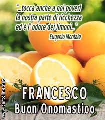 Frase Di Montale Per L Onomastico Di Francesco