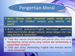 Moral adalah ajaran tentang laku hidup yang baik berdasarkan pandangan hidup atau agama tertentu. Etika Dan Pengembangan Kepribadian Ppt Download