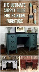 The Ultimate Supply Guide For Painting Furniture Diy Home Decor Projects Repurposed Furniture Painted Furniture