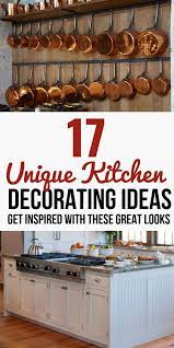 17 Unique Kitchen Decorating Ideas Get Inspired With These Great Looks Top Reveal Kitchen Decor Diy Kitchen Decor Diy Kitchen