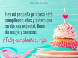 Hoy Mi Pequena Princesa Esta Cumpliendo Anos Y Quiero Que Su Dia Sea Especial Lle Palabras De Feliz Cumpleanos Feliz Cumple Anos Hija Imagenes De Feliz Cumple