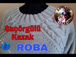 sacorgulu kazak yapilisi roba orgu youtube orgu tig isi ceket orgu egitimleri