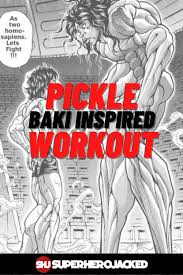 Pickle Workout: Train like The Gigantic Jurassic Humanoid from Baki! |  Superhero workout, Workout, Calisthenics workout