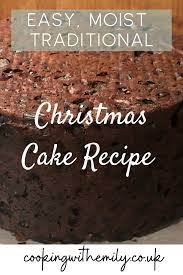 Christmas Cake Recipe That S Super Easy Moist Christmas Cake Recipe Christmas Cake Recipes Traditional Christmas Cake
