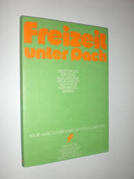Sie erleben zum ersten mal eine gemeinschaft mit mens. Freizeit Unter Dach Freizeithasuer Planung Finanzierung Organisation Architektur Partizipation Beispiele Von Agricola Siguard Schmettow Bernhard Graf Von Antiquariat Stefan Kupper