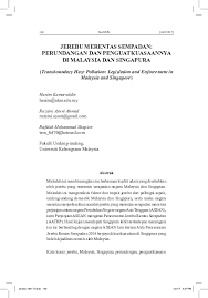 Keadaan jerebu yang berterusan akan mendatangkan kesan yang buruk kepada semua orang terutama golongan yang berisiko tinggi iaitu Pdf Jerebu Merentas Sempadan Perundangan Dan Penguatkuasaannya Di Malaysia Dan Singapura Transboundary Haze Pollution Legislation And Enforcement In Malaysia And Singapore Rizal Mohd Academia Edu