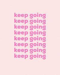P I N T E R E S T Vogxeland Go For It Quotes Keep Going Quotes Words