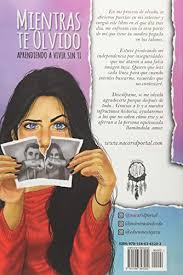 Mientras te olvido es el libro indicado para ti y aquí estoy, siendo tu casualidad y diciéndote la hermosa persona que eres, aunque todavía no lo hayas notado. Mientras Te Olvido Libro De Nacarid Portal