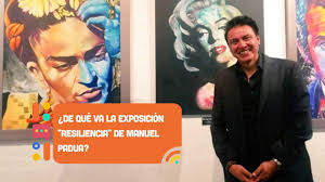 ¿De qué va la exposición "Resiliencia" de Manuel Padua?