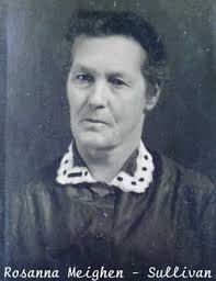 Rosanna A. “Rose” Meighan Sullivan (1851-1943)