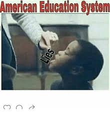 American Education System Meme On Me Me