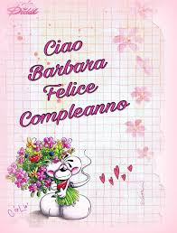Compleanno Barbara Buon Compleanno Auguri Di Buon Compleanno Buon Compleanno Foto