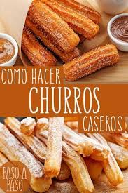 Aprende Como Hacer Churros Caseros En Muy Pocos Pasos De Forma Muy Facil Y Rapida Esta Receta Receta De Churros Receta Churros Caseros Receta De Churros Facil