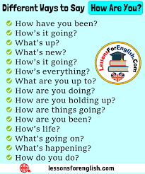 13 Different Ways To Say How Are You English Phrases How Have You Been How S It Going What S U English Phrases English Vocabulary Words Learn English Words