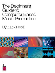 You don't need tons of expensive gear to get started as a producer. The Beginner S Guide To Computer Based Music Production Price Zack 9781575605647 Amazon Com Books