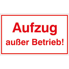 □ die schüler müssen einen bestimmten betrieb besuchen. Hinweisschild Betriebskennzeichnung Aufzug Ausser Betrieb Direkt Beim Hersteller Kaufen