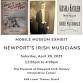 🎼Newports Irish Musicians: A Special Exhibit